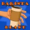 Barista Blast!