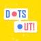 Dots Out - A puzzle Adventure
