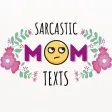 Hilarious Mom Texts One-liners
