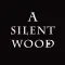 A Silent Wood - Text RPG Adventure