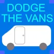 DODGE THE VANS DODGE THE VANS
