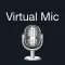 Mic to Speaker - Virtual Mic