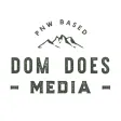 Dom Does Media