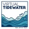 Virtual Tidewater