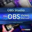 Video Manual For OBS Studio Video Manual For OBS Studio