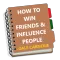 How to Win Friends & Influence