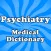 Medical Psychiatric Dictionary