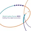 World Justice Forum 2022 World Justice Forum 2022