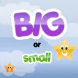 Big or Small