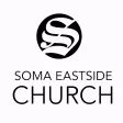 Soma Eastside Church