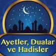 Ayetler, Dualar ve Hadisler