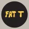 Fat T's