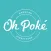 Oh Poke