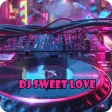 DJ Sweet Love Remix Viral