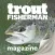Trout Fisherman Magazine