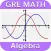 Algebra Review - GRE® Lite