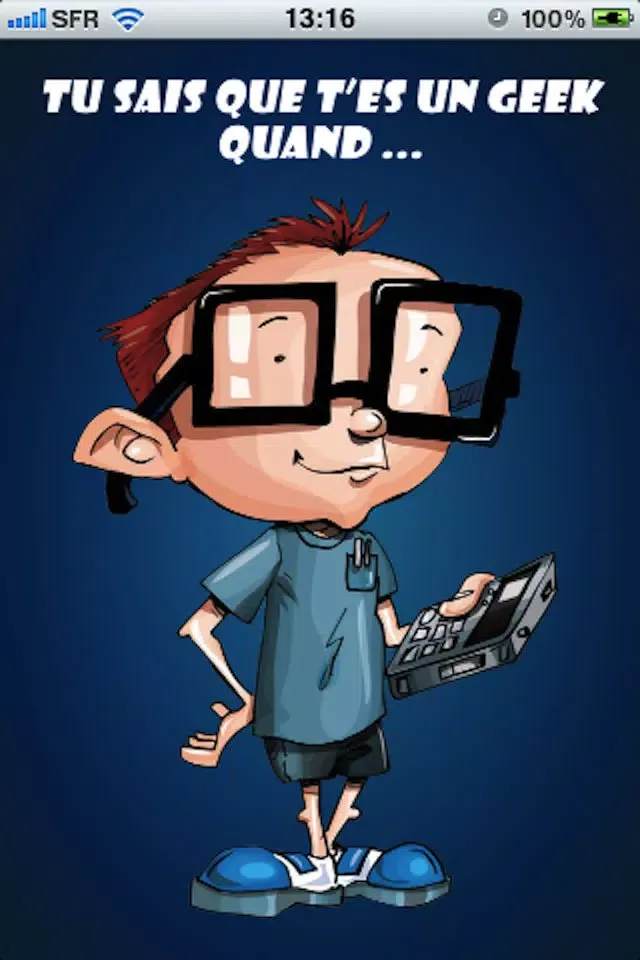 Tu Sais Que T'Es Un Geek Quand ... Screenshots