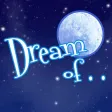 Dream of Dream of