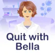Quit With Bella Quit With Bella