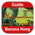 Guide for Banana Kong