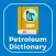 Petroleum Dictionary - Offline