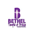 Bethel Temple of Praise Church Bethel Temple of Praise Church