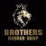 Brothers Barber Shop