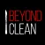 Beyond Clean