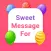 Sweet Message For