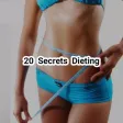 20 Secrets Dieting