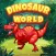 Dinosaur world