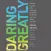 Daring Greatly (by Brené Brown, PhD, LMSW)