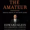 The Amateur (by Edward Klein)