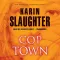 Cop Town (by Karin Slaughter)