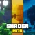 Realistic Shader for Minecraft