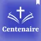 La Bible du Centenaire