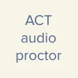 ACT Audio Proctor ACT Audio Proctor