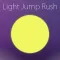 Light Jump Rush