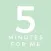 5 Minutes for Me: Mindset App
