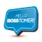 Hello Bosstomer