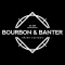 Bourbon & Banter