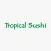 Tropical Sushi