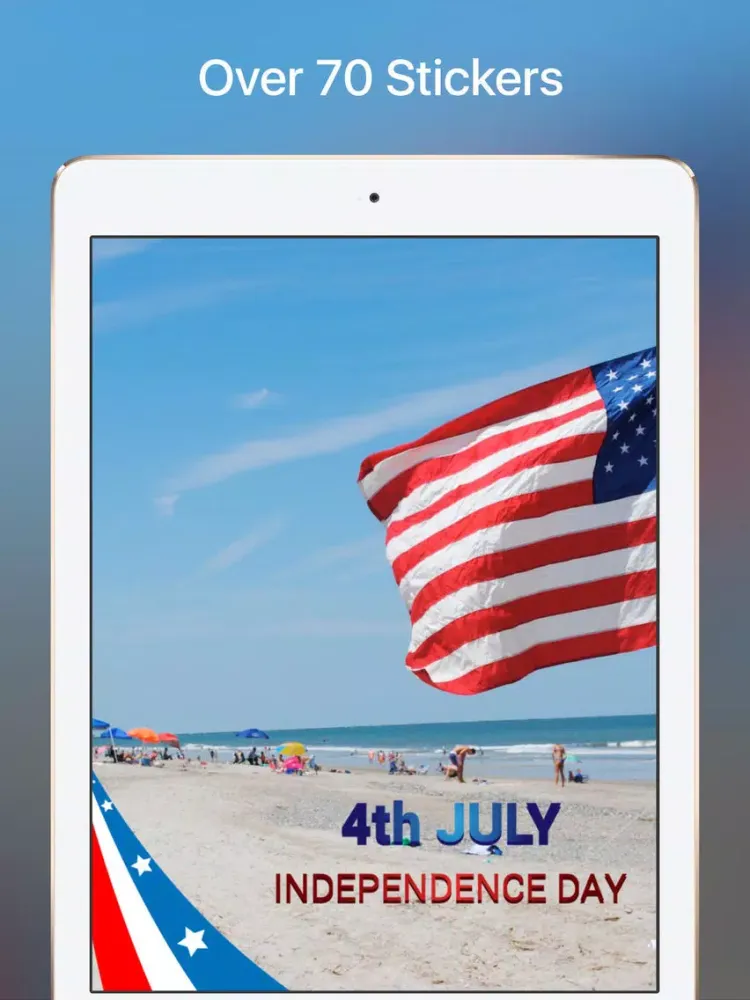 Your Photos —> July 4th Cards... with 76 Independence Day Stickers! iPad  Screenshots