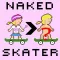 Naked Skater : Chick Edition