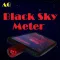 Black Sky Meter V4