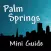 Palm Springs Mini Guide