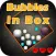 Bubbles in box - صندوق الفقاعات