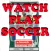 Watch and Play Soccer