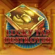 Lucky Tap Destroyer Lucky Tap Destroyer