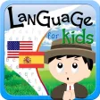 Spanish-English Language for Kids Spanish-English Language for Kids
